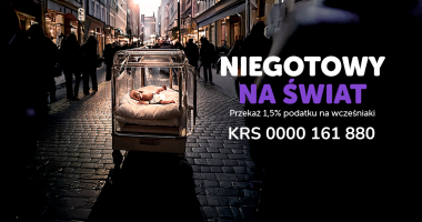 „Niegotowy na świat” - Kampania 1,5% na rzecz wcześniaków